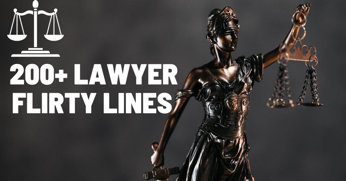 200+ lawyer Flirty Lines