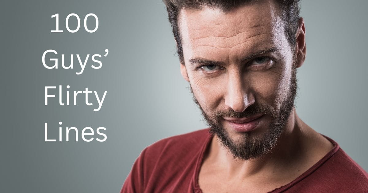 100 Guys’ Flirty Lines